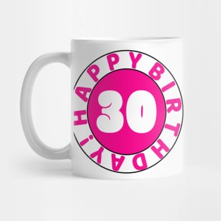 Happy 30th Birthday Mug